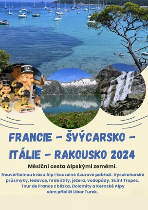 Francie - Švýcarsko - Itálie - Rakousko 2024