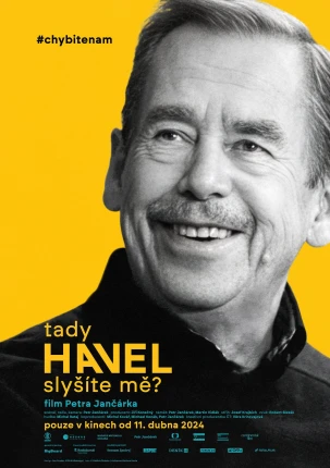 Tady Havel, slyšíte mě? Tady Havel, slyšíte mě?