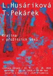 Lenka Husáriková a Tomáš Pekárek – Krajina v prožitcích věků